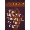 The Mummy, the Will, and the Crypt - Paperback