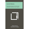 Lucky Bwana: The Adventures Of A Big Game Hunter In British East Africa - Hardcover