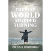 The Day the World Stopped Turning - Paperback