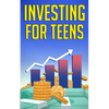 Investing for Teens - Paperback