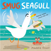 Smug Seagull - Hardcover