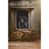 Only God Rescued Me: My Journey From Satanic Ritual Abuse - Paperback