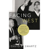 Facing West: American Evangelicals in an Age of World Christianity - Hardcover