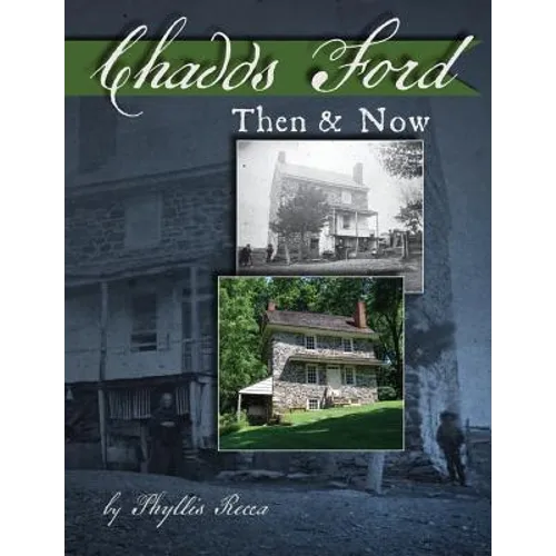 Chadds Ford Then and Now - Paperback