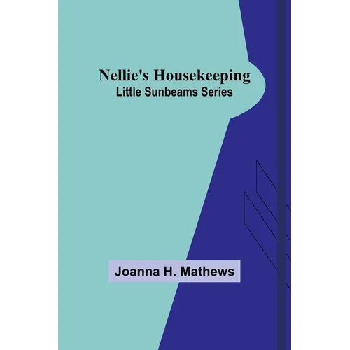 Nellie's Housekeeping; Little Sunbeams Series - Paperback