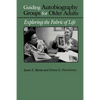 Guiding Autobiography Groups for Older Adults: Exploring the Fabric of Life - Paperback
