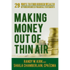 Making Money Out of Thin Air: 29 Ways To Find Hidden Wealth In Your Business Financial Statements - Paperback