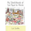 My Sketchbook of San Miguel de Allende - Paperback