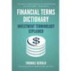 Financial Terms Dictionary - Investment Terminology Explained - Paperback
