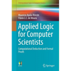 Applied Logic for Computer Scientists: Computational Deduction and Formal Proofs - Paperback