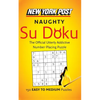 New York Post Naughty Su Doku: 150 Easy to Medium Puzzles - Paperback