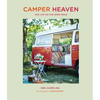 Camper Heaven: Van Life on the Open Road - Hardcover