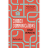 Church Communications: Methods and Marketing - Paperback