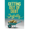 Getting Out of Debt Joyfully - Paperback