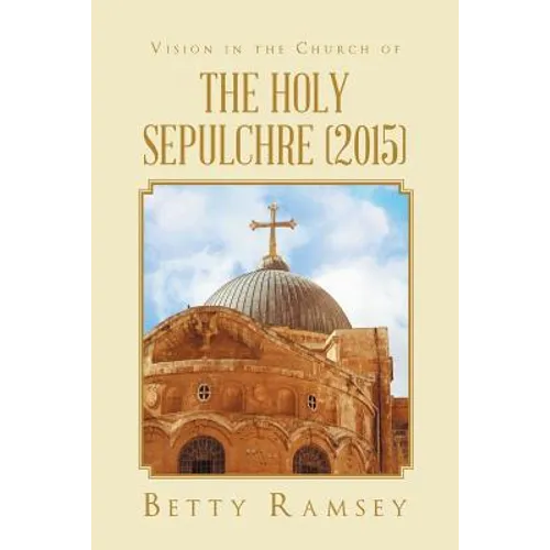Vision in the Church of the Holy Sepulchre (2015) - Paperback