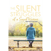 The Silent Struggles of a Saved Woman: From the Pit to the Stage - Paperback