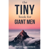 Tiny Book For Giant Men - Paperback