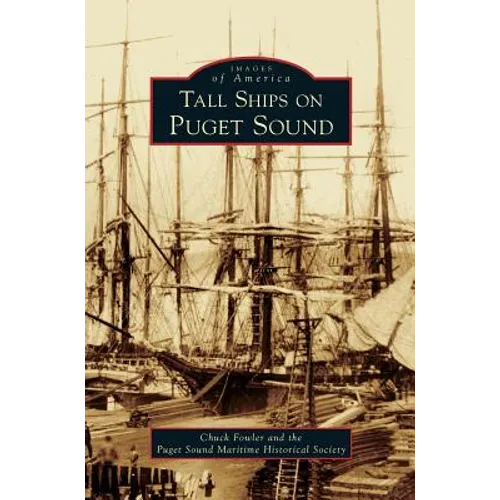 Tall Ships on Puget Sound - Hardcover