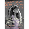 Didn't We Almost Have It All: In Defense of Whitney Houston - Hardcover