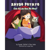 Zaydo Potato: Can Allah See Me Now?: Zaydo Potato: (An Islamic Book Series) - Paperback