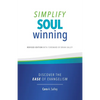 Simplify Soul Winning: Discover the Ease of Evangelism - Paperback