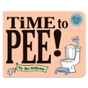 Time to Pee! - Board Book