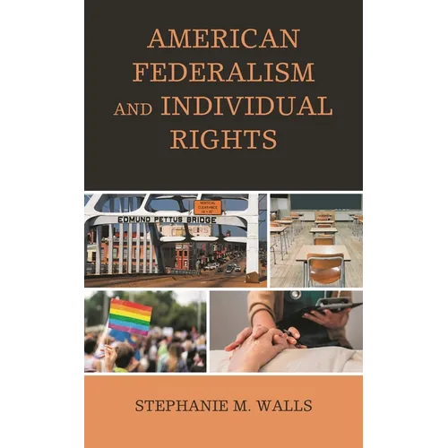 American Federalism and Individual Rights - Paperback