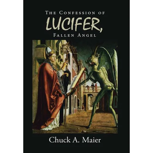 The Confession of Lucifer, Fallen Angel - Hardcover