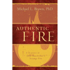 Authentic Fire: A Response to John Macarthur's Strange Fire - Paperback