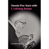 Twenty-Five Years with T.Lobsang Rampa - Paperback