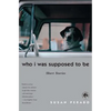 Who I Was Supposed to Be: Short Stories - Paperback