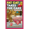 Fat Cat Takes the Cake - Mass Market Paperbound