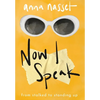 Now I Speak: From Stalked to Standing Up - Hardcover