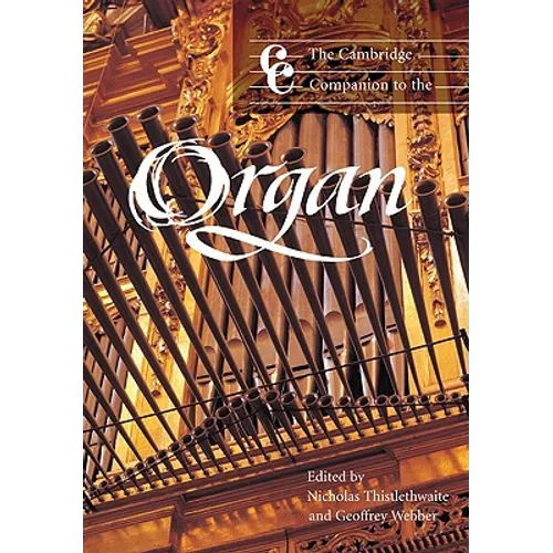The Cambridge Companion to the Organ - Paperback