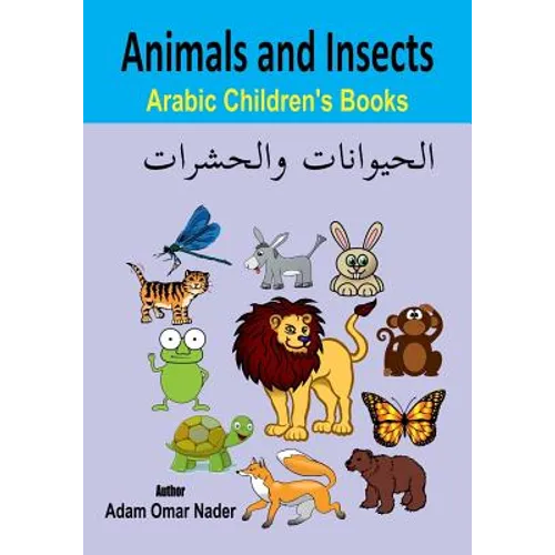 Arabic Children's Books: Animals and Insects - Paperback