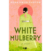 White Mulberry - Paperback