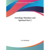 Astrology Mundane and Spiritual Part 2 - Paperback