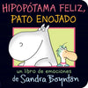 Hipopótama Feliz, Pato Enojado (Happy Hippo, Angry Duck) - Board Book