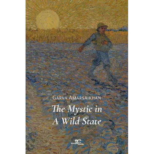 The Mystic in A Wild State - Paperback