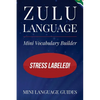 Zulu Language Mini Vocabulary Builder: Stress Labeled! - Paperback