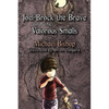 Joel-Brock the Brave and the Valorous Smalls - Paperback