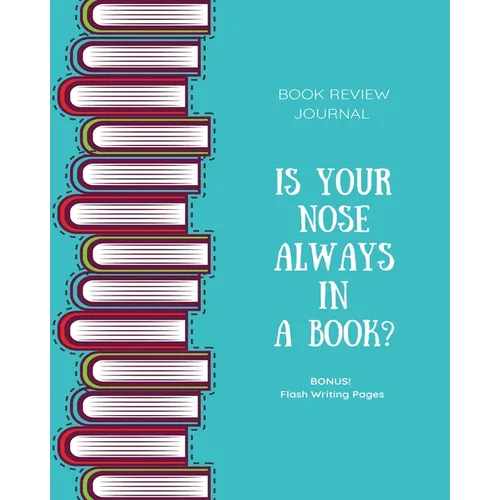 Book Review Journal: Keep Track, Log & Record Read Reviews, Bonus Flash Writing Pages, Reading Favorite Books, Notes, Book Lovers Club, Gift, Notebook - Paperback