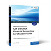 SAP S/4hana Financial Accounting Certification Guide: Application Associate Exam - Paperback