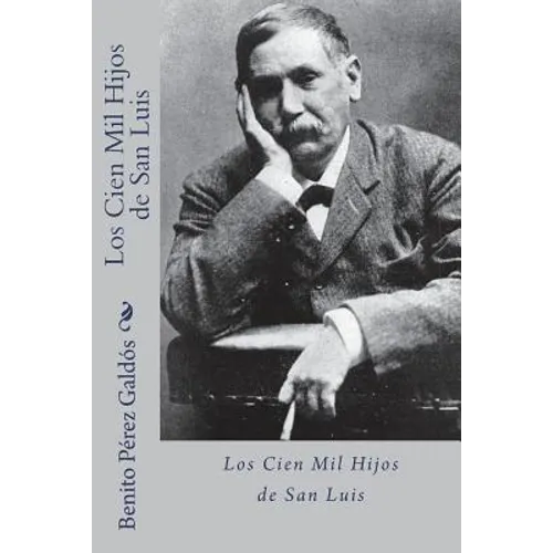 Los cien mil hijos de san luis (Spanish Edition) - Paperback