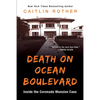 Death on Ocean Boulevard: Inside the Coronado Mansion Case - Paperback