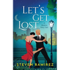 Let's Get Lost: A Modern Fairy Tale - Paperback