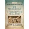THE MIGHTY CEDAR and A FRIEND LOVETH AT ALL TIMES: An Anthology of Southern Historical Fiction - Paperback