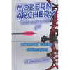 modern archery: advanced tuning techniques 2.0 - Paperback