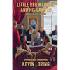 Little Red Warrior and His Lawyer: A Trickster Land Claim Fable - Paperback