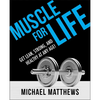 Muscle for Life: Get Lean, Strong, and Healthy at Any Age! - Paperback